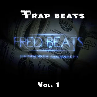 Trap Beats Vol.1 by FredBeats