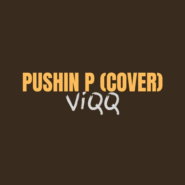 Pushin P - Cover