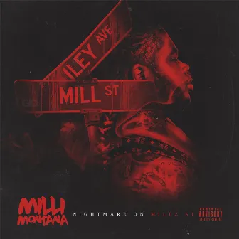 Nightmare On Millz St by Milli Montana