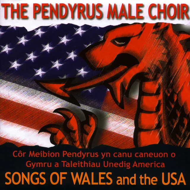 O Gymru I America / Songs Of Wales And The Usa