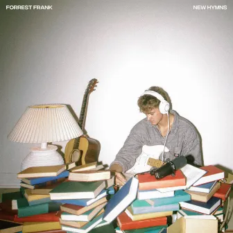 New Hymns by Forrest Frank