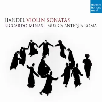 Handel: Violin Sonatas by Riccardo Minasi