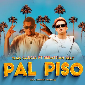 Pal Piso by Tian Garcia La Melodia