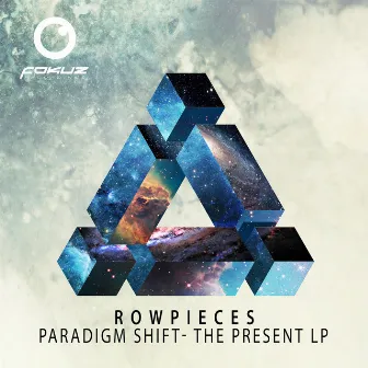 Paradigm Shift - The Present LP by Rowpieces