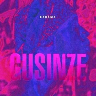 Gusinze by Karama