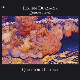 Durosoir: Quatuors à cordes by Lucien Durosoir