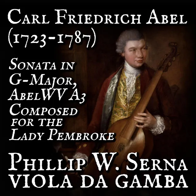 Sonata in G​-​Major, AbelWV A3 for Lady Pembroke, London. GB​-​Lbl, Add​.​Ms​.​31697 (1760​-​1770): IV. Adagio