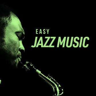 Easy Jazz Music by Eric Bolvin