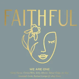 We Are One by FAITHFUL