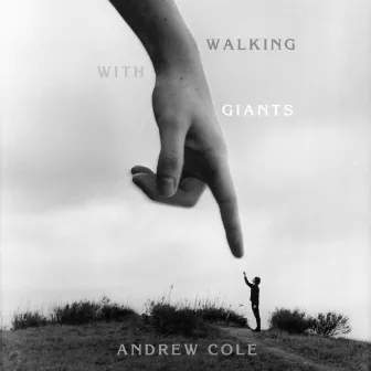 Walking with Giants by Andrew Cole