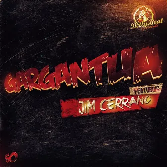 Gargantua by Jim Cerrano