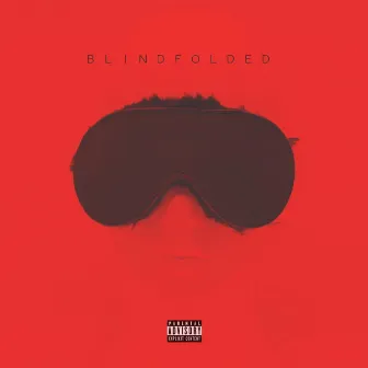 BLINDFOLDED by Slick Eazy