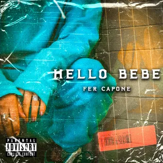 Hello Bebe by Fer Capone