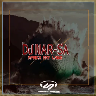 Afrika My Land by Dj Nar-SA