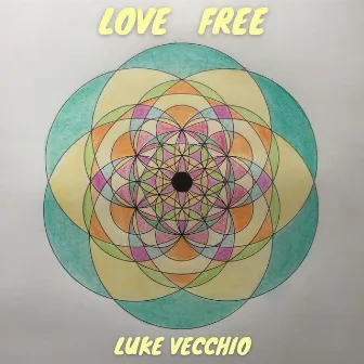 Love Free by Luke Vecchio