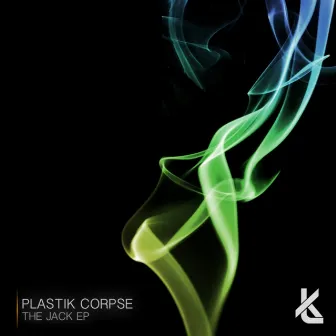 The Jack by Plastik Corpse