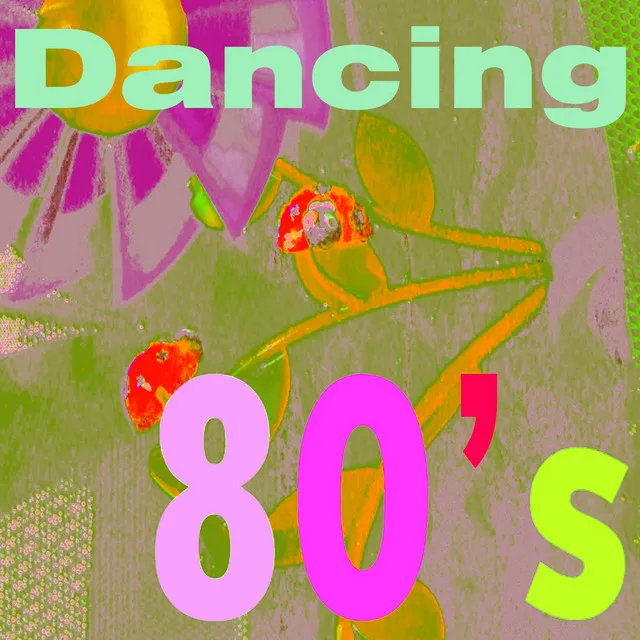 Dancing 80's