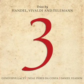 3: Trios by Handel, Vivaldi and Telemann by Genevieve Lacey