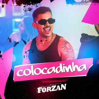 Colocadinha by Forzan