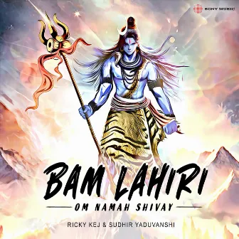 Bam Lahiri - Om Namah Shivay by Sudhir Yaduvanshi