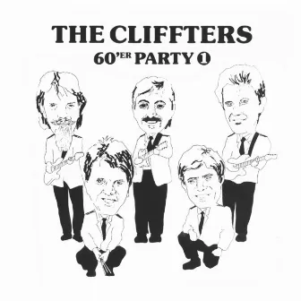 60'er Party, Volume 1 (Restored) by The Cliffters