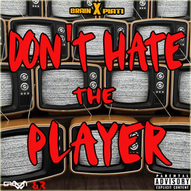 Don't Hate the Player