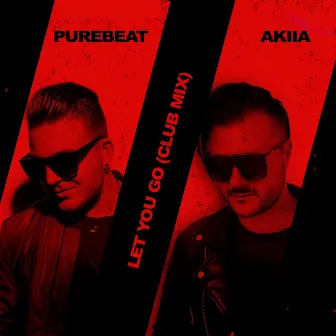 Let You Go (Club Mix) by Purebeat