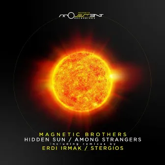 Among Strangers / Hidden Sun by Magnetic Brothers