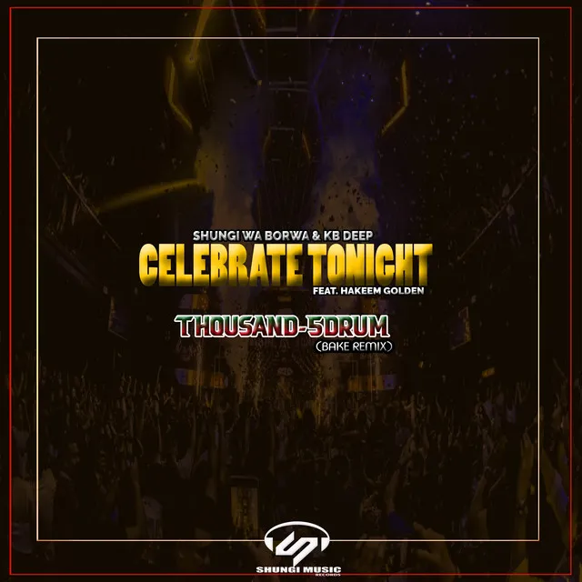 Celebrate Tonight (Bake Remix)