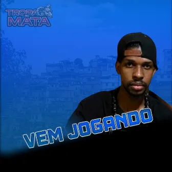 Vem jogando by 