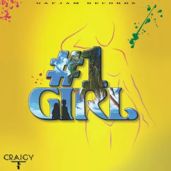 #1 Girl by Craigy T