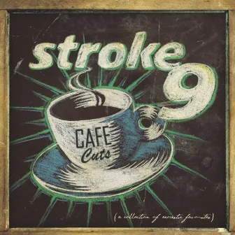 Cafe Cuts by Stroke 9