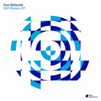 Still Waters EP by Rob Belleville