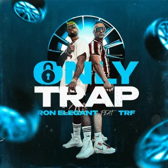 Only Trap by TRF El Jefe