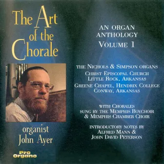 The Art of the Chorale, Vol. 1 by John Ayer