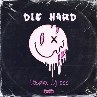 Die Hard by Dj cee