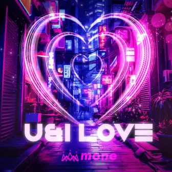 U&I LOVE by MONE