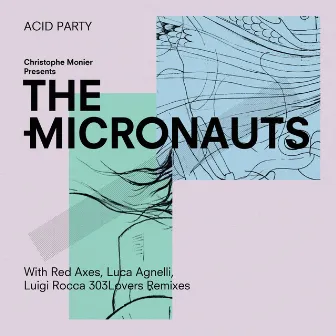 Acid Party by The Micronauts