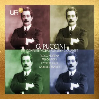 Puccini: The Complete Works for String Quartet by Gabriele Zanetti