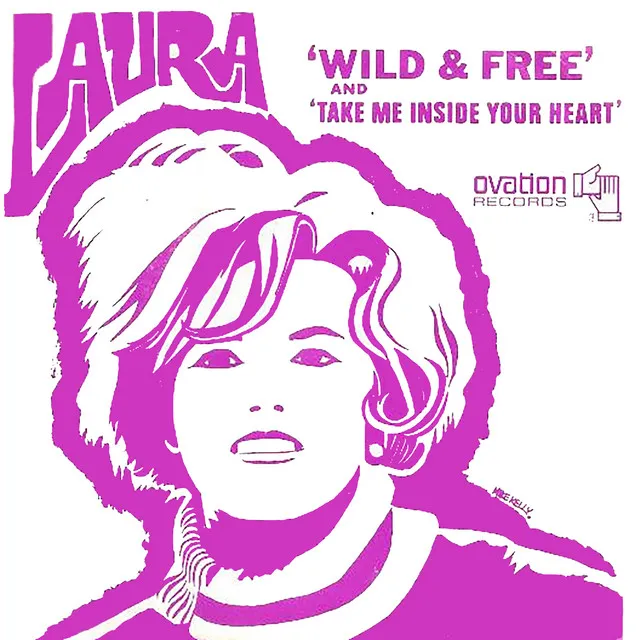 Wild and Free / Take Me Inside Your Heart