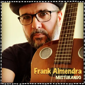 Misturando by Frank Almendra