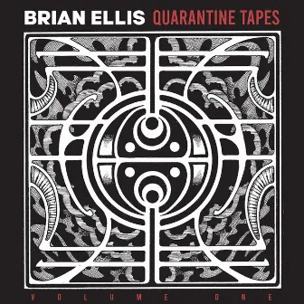 Quarantine Tapes Volume One by Brian Ellis