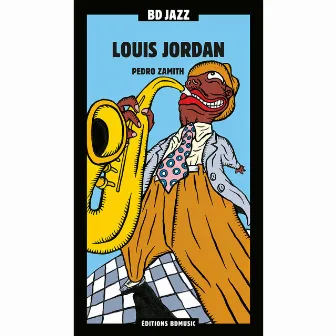 BD Music Presents Louis Jordan by Louis Jordan