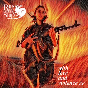 With Love and Violence EP by Rats From A Sinking Ship