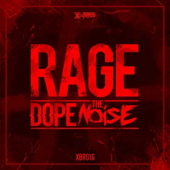 Rage by Dope The Noise