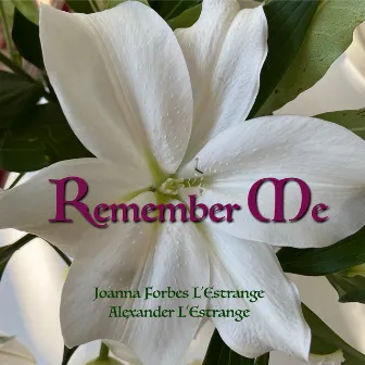 Remember Me by Joanna Forbes L'Estrange