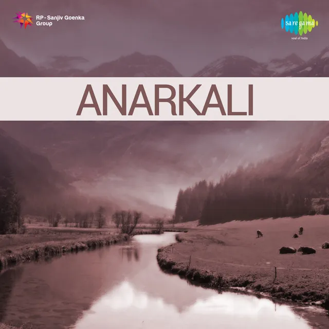 Anarkali (Original Motion Picture Soundtrack)