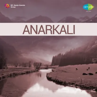 Anarkali (Original Motion Picture Soundtrack) by P.Adinarayana Rao