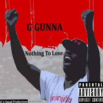 Nothing to Lose by Ggunna