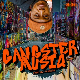 Gangster Musiq, Pt. 1 by Fiso el Musica